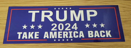 TRUMP 2024 BUMPER STICKER - TAKE AMERICA BACK