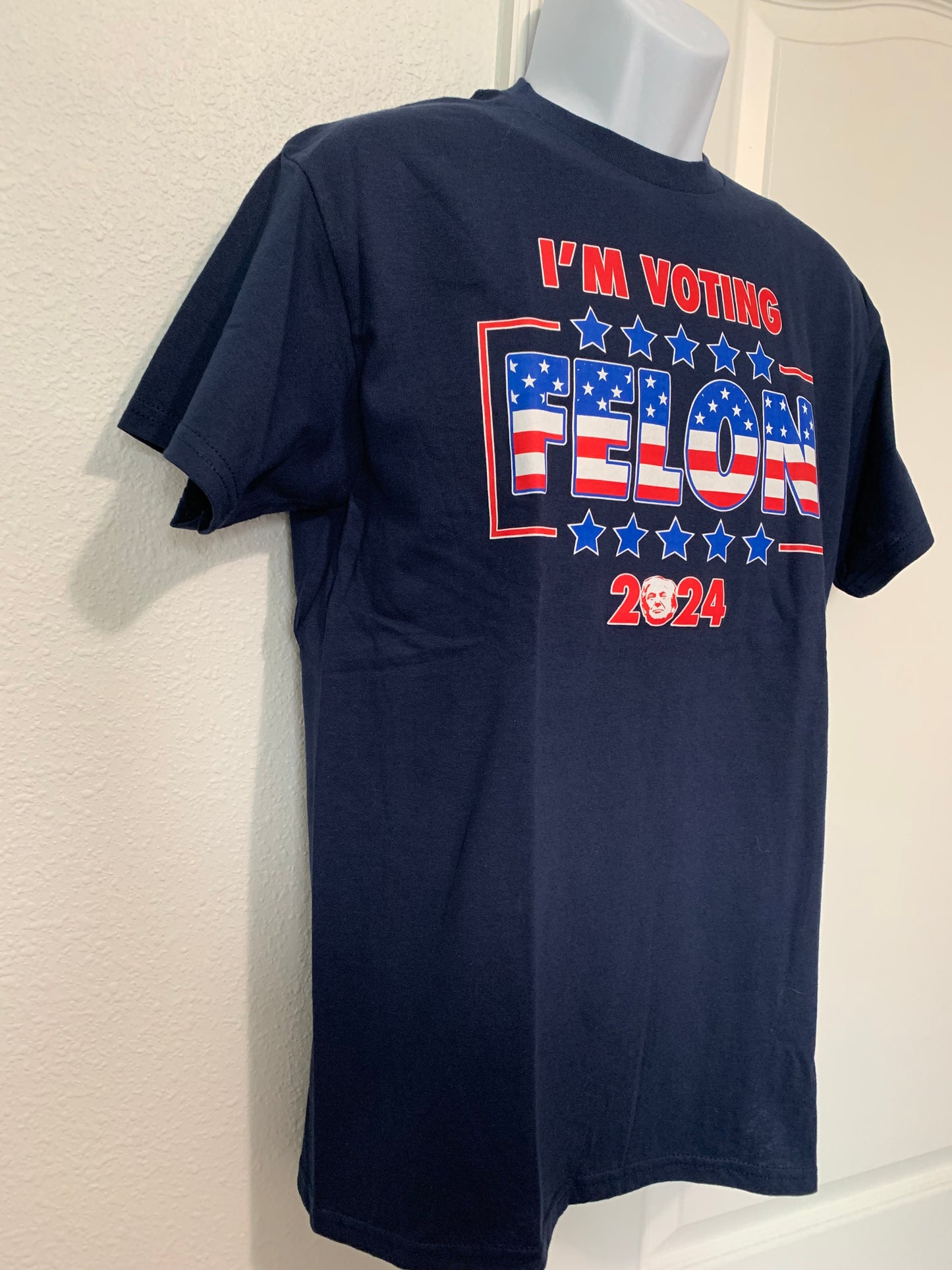 I'M VOTING FELON 2024 TRUMP TSHIRT