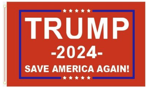 TRUMP 2024 - SAVE AMERICA AGAIN! FLAG